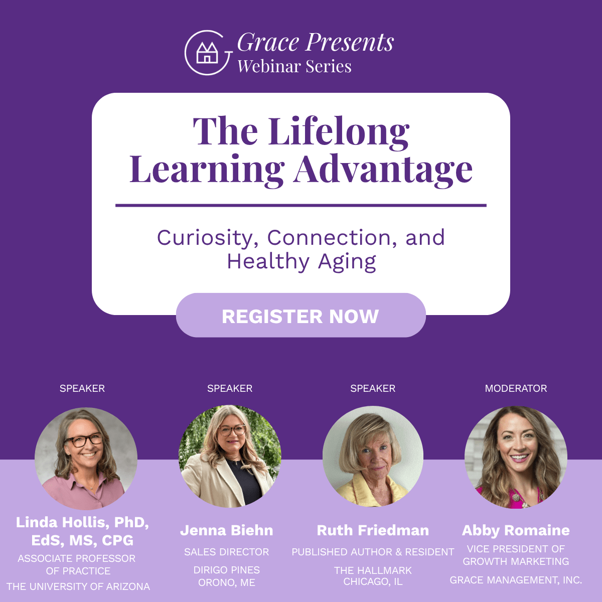 Promotional poster for Grace Presents Webinar Series: The Lifelong Learning Advantage—Curiosity, Connection, and Healthy Aging, with four speaker headshots and a Register Now button.
